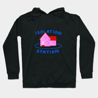 Isolation Station Hoodie